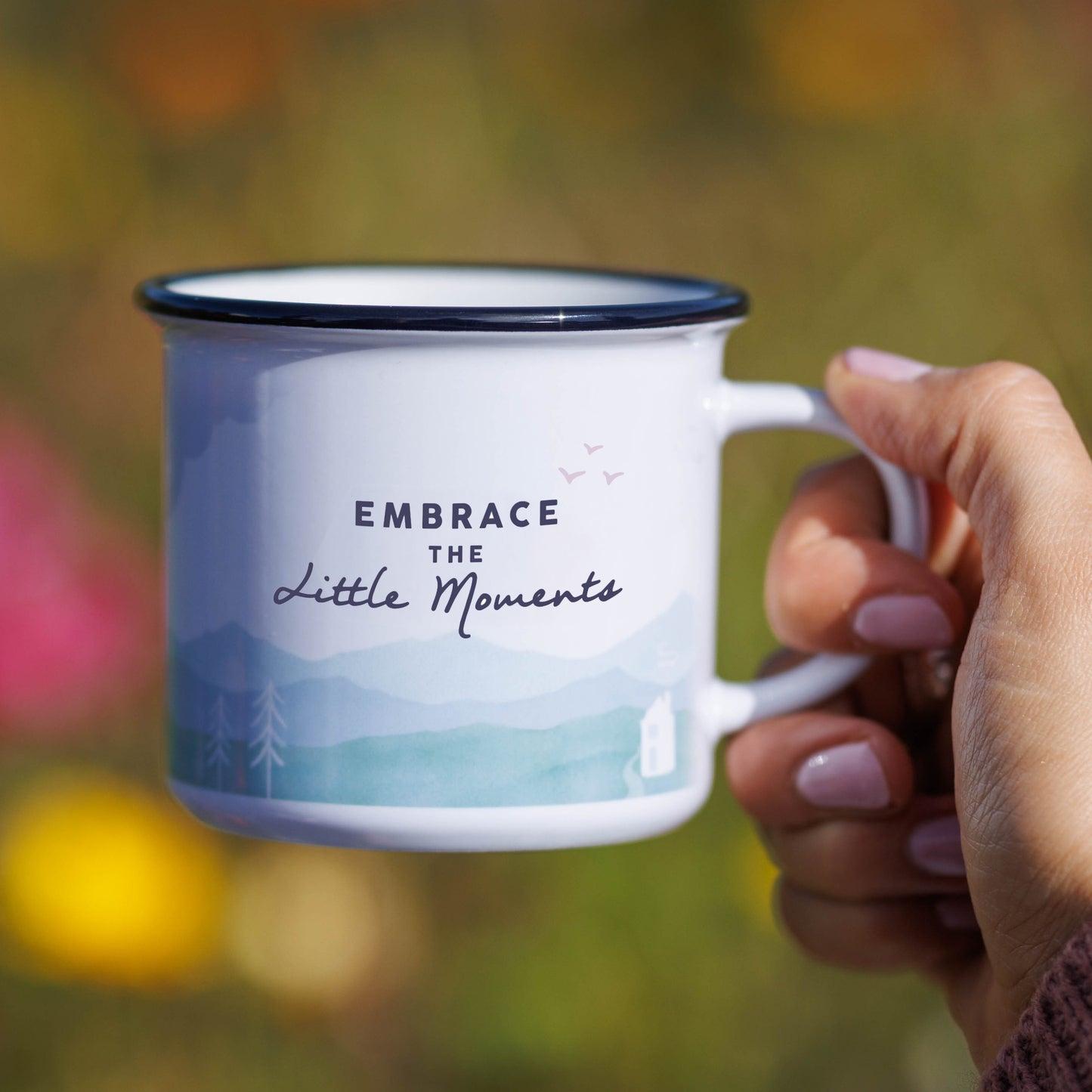 Embrace The Little Moments Mug